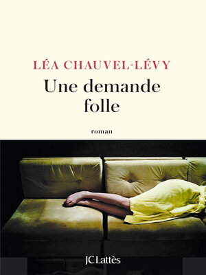 cover image of Une demande folle